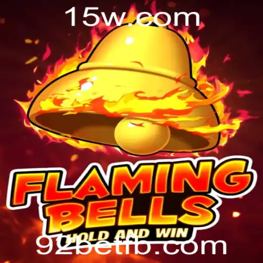 Flaming Bells: Descubra o Emocionante Jogo com 92bet